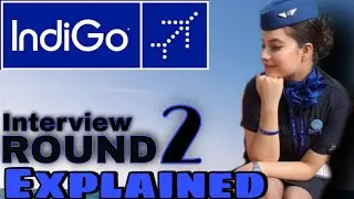 ROUND 2 Explained (Continued) INDIGO AIRLINES | GD and Pre- Medical
