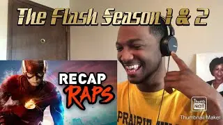 The Flash Season 1 & 2 Recap Rap | REACTION