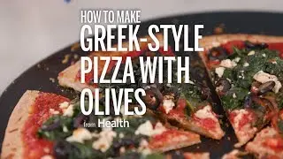 How to Make Greek-Style Pizza with Olives | Health
