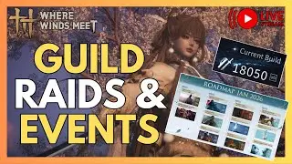 January Roadmap is Bussin Guild Raids & Events PvP Later l Where Winds Meet