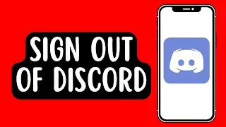 How To Sign Out of Discord Account on iPhone