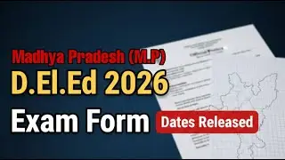 M.P D.El.Ed 1st & 2nd Semester Exam Form Date Out 👍👍 #mpdeledexam #deled #examform
