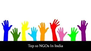Top 10 NGOs In India | Best NGOs In India