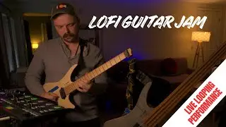 Wild Lofi Guitar Jam - Looping Performance