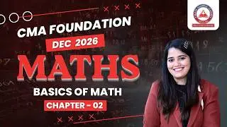 CMA Foundation Free Lectures | Maths Lec 2 | June 26 & Dec 26