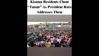 Kisumu Residents Chant &ldquo;Tutam&rdquo; As President Ruto Addresses Them