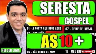 SERESTA GOSPEL 2026 AS 10 MELHORES SELEÇÃO DE OURO
