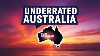 Discover Port Macquarie Australia's BEST Kept SECRET