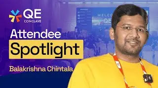 Attendee Spotlight: First-Time Experience at QE Conclave 2024
