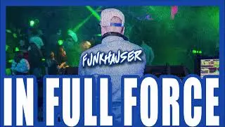 Funkhauser - In Full Force (DJ Mix) (From the album)
