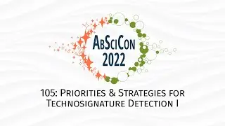 AbSciCon 2022: 105: Priorities and Strategies for Technosignature Detection
