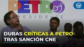Reacciones a la sanci&oacute;n del CNE a la campa&ntilde;a Petro Presidente 2022: piden la renuncia de Ricardo Roa