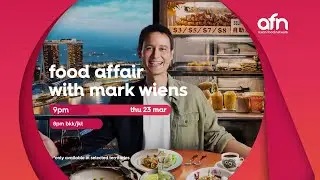 Food Affair with Mark Wiens | Main Trailer | Asian Food Network