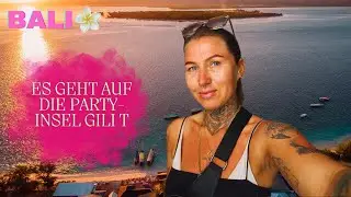 NÄCHSTER STOP: PARTY-INSEL GILI TRAWANGAN - Vlog #108