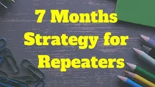 7 Months Strategy for Repeaters- Best Lessons to Crack NEET Easily |NEET Preparation| NEET 2020 2021