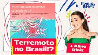 TERREMOTO NO BRASIL, MORRE CACÁ DIEGUES + ALINE DINIZ E O OSCAR - BOM DIA FLOW #103 #BF