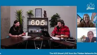 The 605 Show! Episode 53