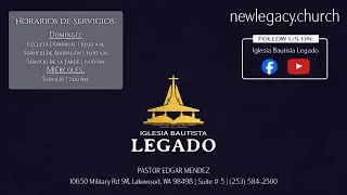 Iglesia Bautista Legado | Diciembre 10, 2025 | Pastor Edgar Mendez
