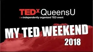 TEDxQU Weekend