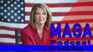 (Full) Dr. Kelli Ward Interview on MAGAPod