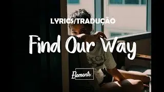 Midnight Kids - Find Our Way (feat. klei) - [Lyrics/Tradução]
