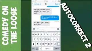 Autocorrect 2 | Comedy On The Loose