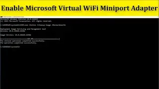 How To Enable Microsoft Virtual WiFi Miniport Adapter Windows 10/8/7