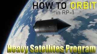 How to Orbit in RP-1 Heavy Satellites Start - #KSP #rp1