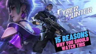 15 REASONS TO WATCH THIS! SOLO W || CYBER HUNTER
