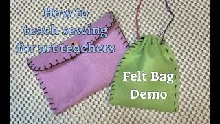 Sewing with felt for Art Teachers: PURSE blanket stitch demo Beginning needlework classroom tutorial