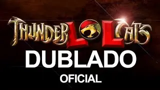 ThunderLOLCats | DUBLADO OFICIAL