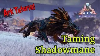 Ark Tutorial: Taming a Shadowmane in Ark Genesis 2