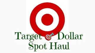 Target Dollar Spot Haul | 2018 | DivaDollFlawless