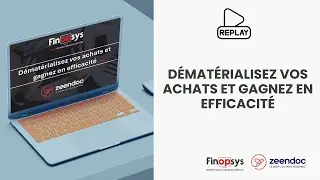 [REPLAY] Zeendoc - D&eacute;mat&eacute;rialisez vos achats et gagnez en efficacit&eacute;