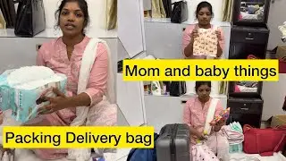 Packing Delivery bag for hospital | Mom🤰🏻 and baby 👩&zwj;🍼things | Must watch 