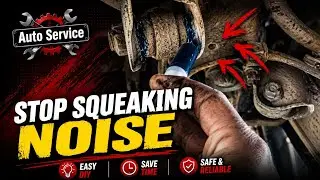 Stop squeaky noise  bushings on your car
