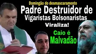 DOMINGÃO REVELAÇÃO! PADRE DESMASCARA BOLSONARISTAS E VIRALIZA NAS REDES! 