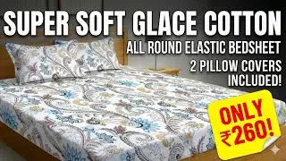 Best Double Bed Fitted Bedsheet 🔥 Super Soft Glace Cotton | Elastic Bedsheet Review
