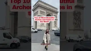 Top 10 Most Beautiful Arches and Gates in the World #top#travel