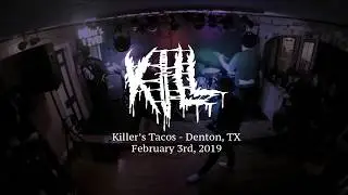 KILL - Full Live Set 2/3/2019