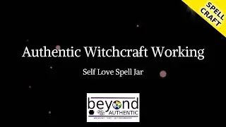 Self LOVE Spell Jar - Authentic Witchcraft Workings - Foundation Level