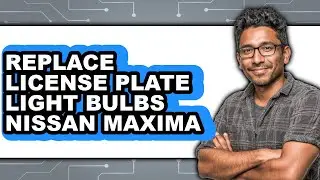 How to Replace License Plate Light Bulbs Nissan Maxima (Only Way)
