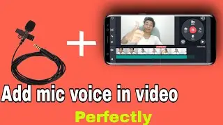How to add mic voice in video/ kinemaster / #techayush