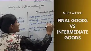 Difference between final goods and intermediate goods | final goods vs intermediate goods | #macro