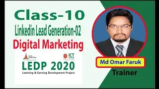 LEDP | DIGITAL MARKETING | LinkedIn Lead Generation-02 | BANGLA TUTORIAL | CLASS - 10