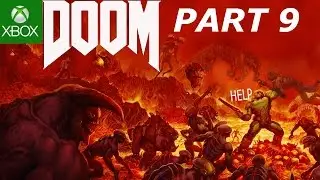 DOOM 4 CAMPAIGN (PART 9) 