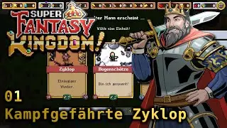 Zaghafte Schritte mit dem Zyklopen Super Fantasy Kingdom Letsplay 01 [Deutsch/German]