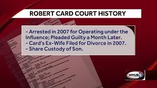 Robert Card's court history includes arrest, divorce