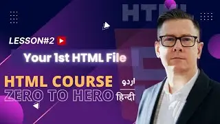 How to Create your First HTML File | HTML Full Course in Hindi/Urdu | Lesson 2 | Fulltime Coding