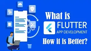 What is Flutter? & How it is Better than it's Counterparts? - Cross Platform | Full Tutorial